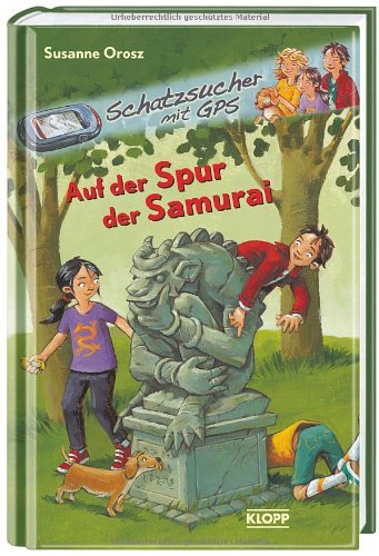 - Schatzsucher mit GPS 01. Auf der Spur der Samurai