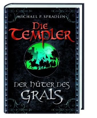  - Die Templer 01. Der Hüter des Grals
