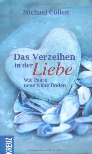 - Das Verzeihen in der Liebe: Wie Paare neue Nähe finden