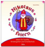  - Mit Kindern Sankt Martin feiern: Ideen für Familie, Kindergarten und Grundschule