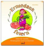  - Erzähl mir was von Erntedank: Das kleine Sachbuch Religion für Kinder
