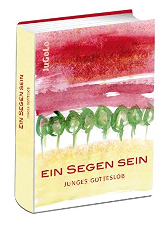 - Ein Segen sein: Junges Gotteslob