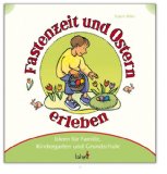  - Fastenzeit und Ostern den Kindern erklärt