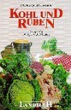 - Kohl!: Traditionelle und neue Kohlgerichte