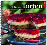  - Geliebte Torten 3: Landfrauen begeistern mit ihren Torten- und Kuchenrezepten.