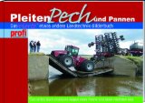  - Pleiten, Pech und Pannen: Das etwas andere Landtechnik-Bilderbuch