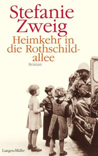  - Heimkehr in die Rothschildallee: Roman