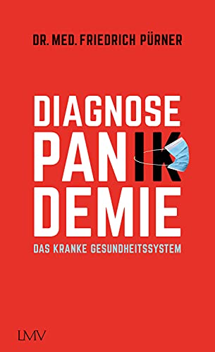 Pürner, Friedrich - Diagnose Pan(ik)demie Das kranke Gesundheitssystem