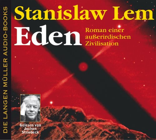  - Eden. 6 CDs: Roman einer außerirdischen Zivilisation