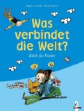 Labbé, Brigitte / Puech, Michel - Denk dir die Welt: Philosophie für Kinder