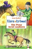 - Klara + Krümel. Ponyfreunde für immer: Sammelband