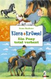 - Klara + Krümel. Ein Pony lernt zaubern