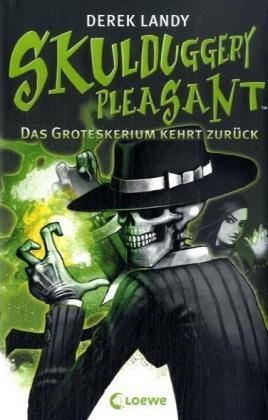 - Skulduggery Pleasant 02. Das Groteskerium kehrt zurück