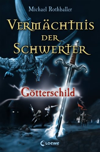  - Götterschild (Vermächtnis der Schwerter)