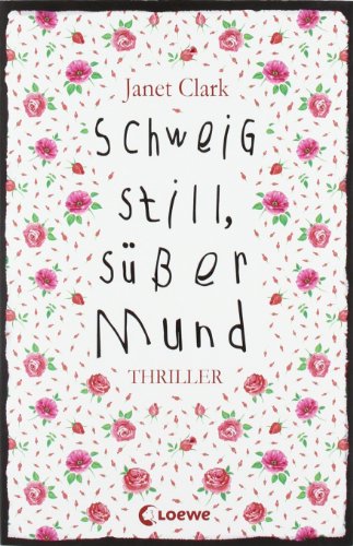  - Schweig still, süßer Mund