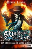  - Skulduggery Pleasant 03. Die Diablerie bittet zum Sterben