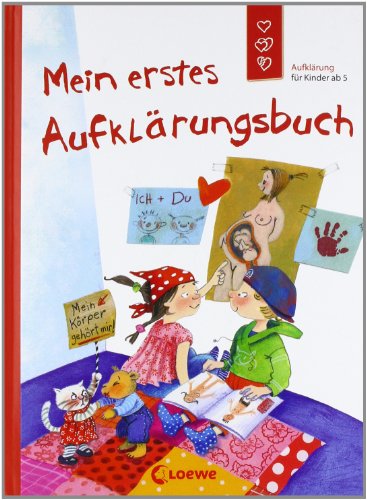 - Mein erstes Aufklärungsbuch: Aufklärung für Kinder ab 5