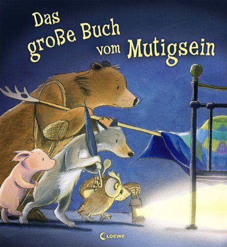 - Das große Buch vom Mutigsein
