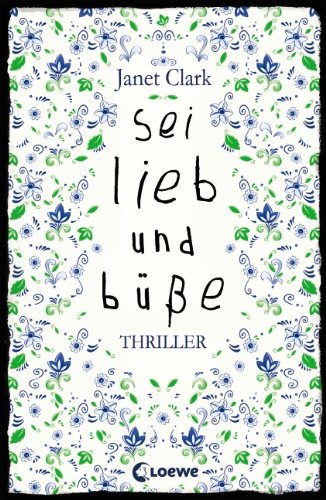  - Sei lieb und büße