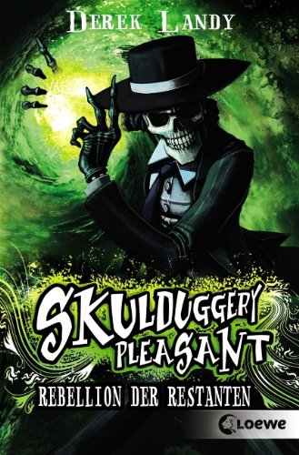  - Skulduggery Pleasant  05. Rebellion der Restanten