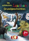  - Die schönsten Leselöwen-Gruselgeschichten (Sonderausgabe mit CD)