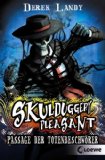 - Skulduggery Pleasant 04. Sabotage im Sanktuarium