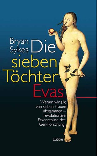 Sykes, Bryan - Die sieben Töchter Evas.