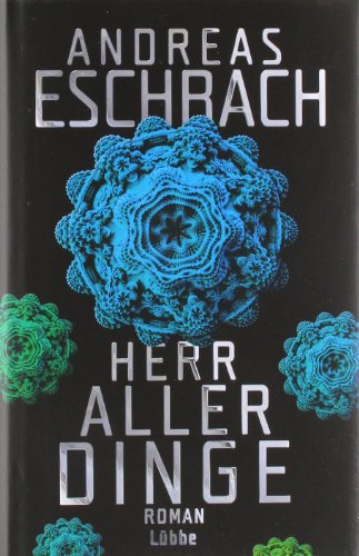  - Herr aller Dinge: Roman