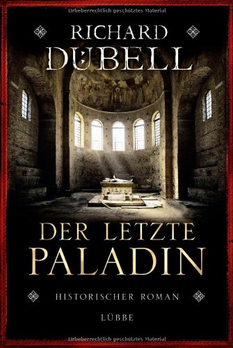 - Der letzte Paladin: Historischer Roman