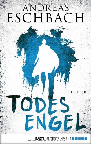  - Todesengel: Roman