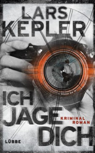 - Ich jage dich: Kriminalroman. Joona Linna, Bd. 5