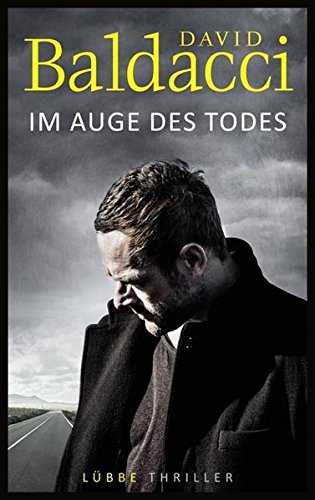  - Im Auge des Todes: Thriller. Will Robie 3