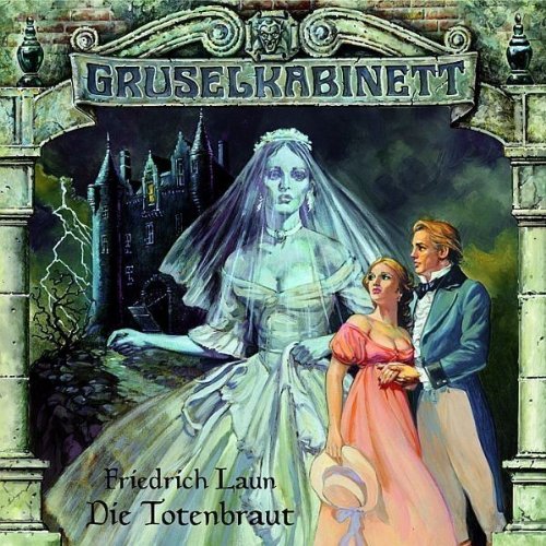 - Gruselkabinett 7: Die Totenbraut