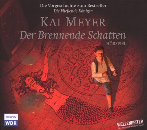 - Der Brennende Schatten: Hörspiel. Hörspiel
