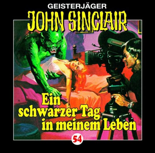  - John Sinclair - Folge 54: Ein schwarzer Tag in meinem Leben. Hörspiel.