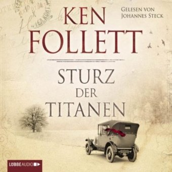 Follett , Ken - Sturz der Titanen (gelesen von Johannes Steck)