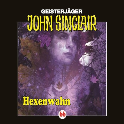 - John Sinclair - Folge 66: Hexenwahn. Hörspiel.