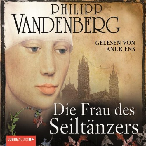 - Die Frau des Seiltänzers