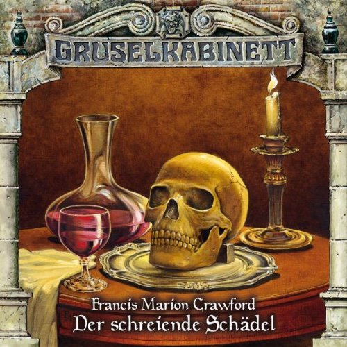 Gruselkabinett 64 - Der Schreiende Schädel