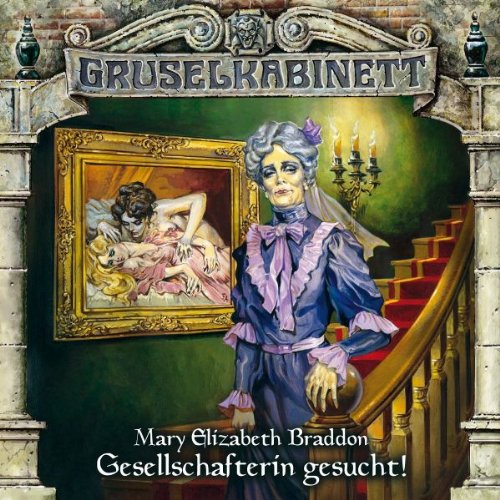 Gruselkabinett 65 - Gesellschafterin Gesucht!