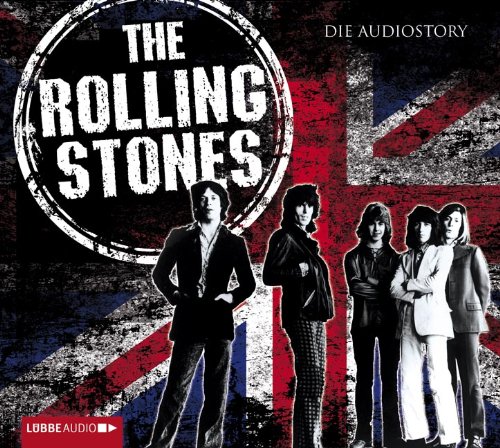  - The Rolling Stones - Die Audiostory