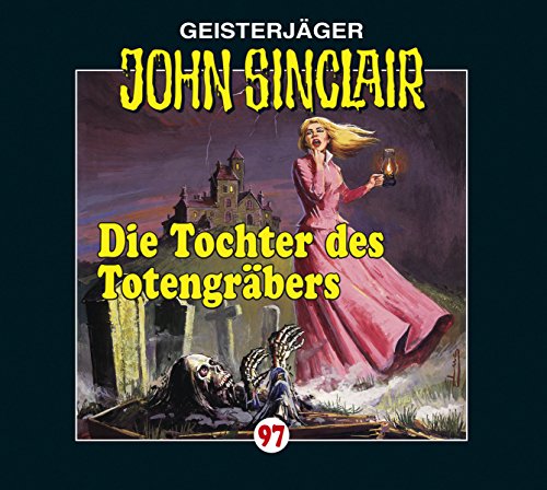 - John Sinclair - Folge 97: Die Tochter des Totengräbers.