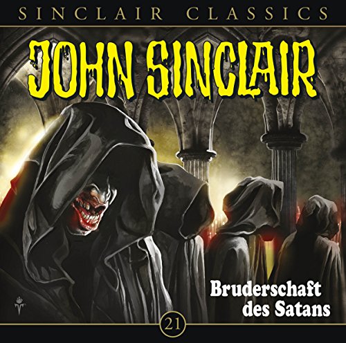 - John Sinclair Classics - Folge 21: Bruderschaft des Satans.
