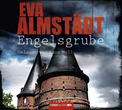 - Engelsgrube: Pia Korittkis zweiter Fall. (Kommissarin Pia Korittki, Band 2)