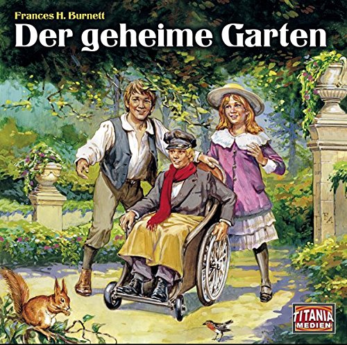 Burnett , Frances H. - Der geheime Garten