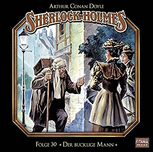 Doyle , Arthur Conan - Sherlock Holmes: 30 - Der bucklige Mann