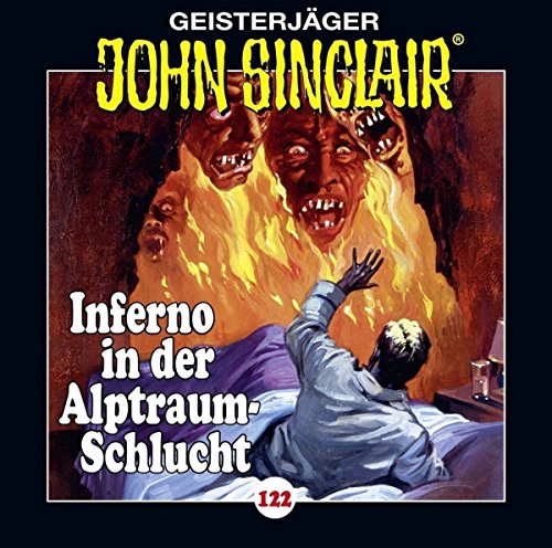 John Sinclair-Folge 122 - Inferno in der Alptraum-Schlucht Teil 4 Von 4