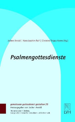  - Psalmengottesdienste
