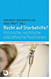  - Selbstbestimmung im Sterben - Fürsorge zum Leben: Ein Gesetzesvorschlag zur Regelung des assistierten Suizids