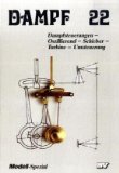Vieweg, Theodor (Hg.) - Dampf, Bd.23, Maschinen und Anlagen - Bauvorschläge - Kesselspeisung